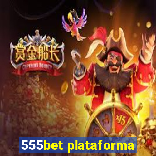 555bet plataforma